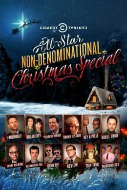 Comedy Central&#039;s All-Star Non-Denominational Christmas Special