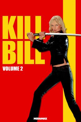 Убить Билла. Фильм 2